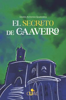 EL SECRETO DE CAAVEIRO