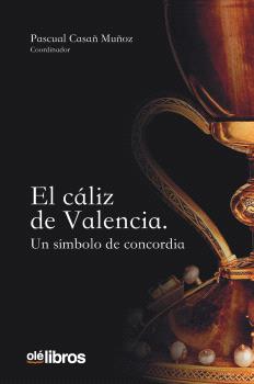 EL CÁLIZ DE VALENCIA