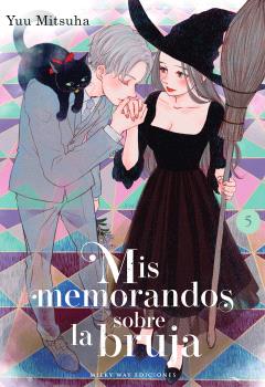 MIS MEMORANDOS SOBRE LA BRUJA, VOL. 5