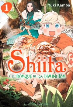 SHIITA Y EL BOSQUE DE LOS DIMINUTOS, VOL. 1