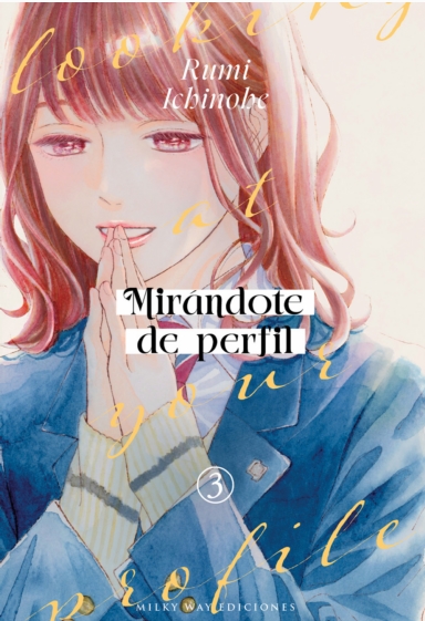 MIRÁNDOTE DE PERFIL, VOL. 03