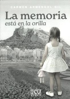 LA MEMORIA ESTÁ EN LA ORILLA
