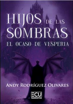 HIJOS DE LAS SOMBRAS. EL OCASO DE VESPERIA