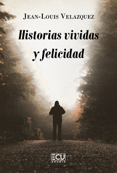 HISTORIAS VIVIDAS Y FELICIDAD