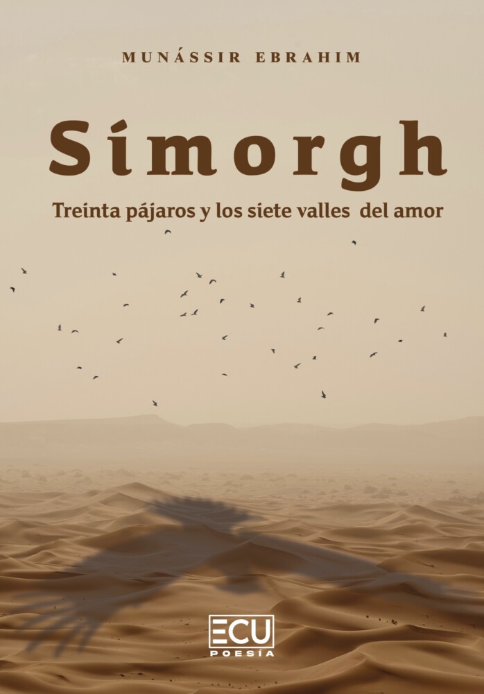 SIMORGH. TREINTA PÁJAROS Y LOS SIETE VALLES DEL AMOR