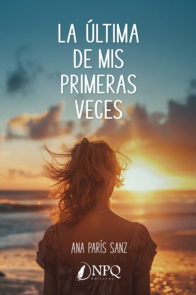 LA ÚLTIMA DE MIS PRIMERAS VECES