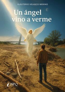UN ÁNGEL VINO A VERME