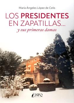 LOS PRESIDENTES EN ZAPATILLAS... Y SUS PRIMERAS DAMAS