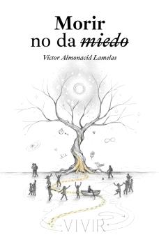 MORIR NO DA MIEDO