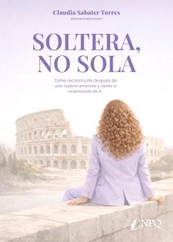 SOLTERA,  NO SOLA