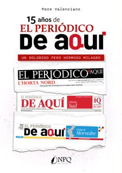 15 AÑOS DEL  PERIÓDICO DE AQUÍ