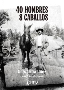 40 HOMBRES - 8 CABALLOS