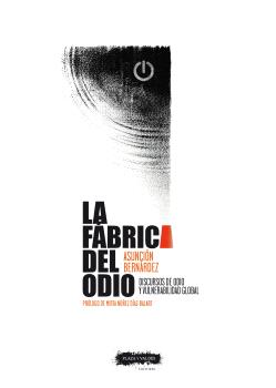 LA FÁBRICA DEL ODIO