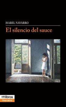 EL SILENCIO DEL SAUCE