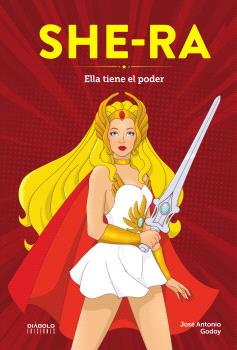 SHE-RA. ELLA TIENE EL PODER