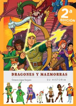 DRAGONES Y MAZMORRAS. SU HISTORIA