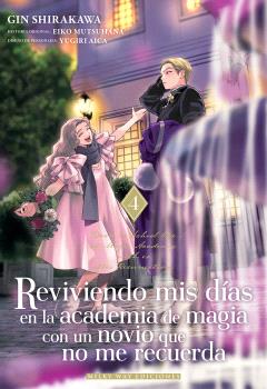 REVIVIENDO MIS DÍAS EN LA ACADEMIA DE MAGIA VOL. 4
