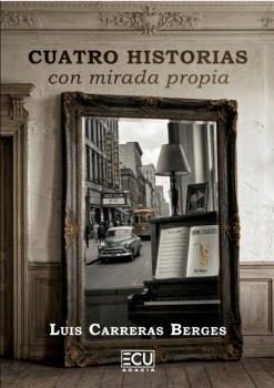 CUATRO HISTORIAS CON MIRADA PROPIA