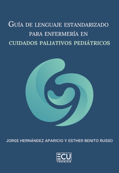 GUÍA DE LENGUAJE ESTANDARIZADO PARA ENFERMERÍA EN CUIDADOS PALIATIVOS PEDIÁTRICOS