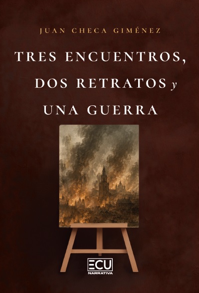TRES ENCUENTROS, DOS RETRATOS Y UNA GUERRA