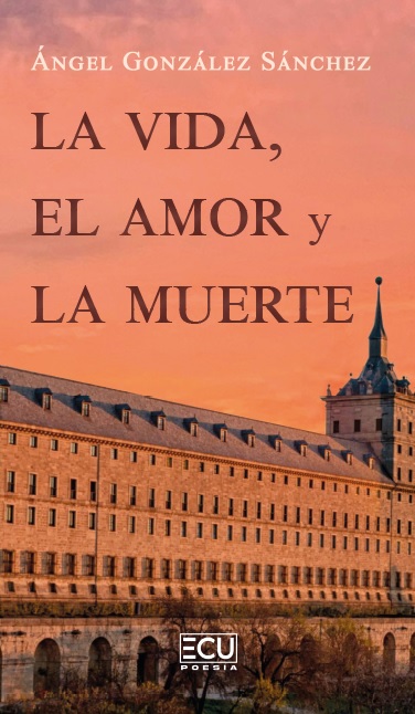 LA VIDA, EL AMOR Y LA MUERTE