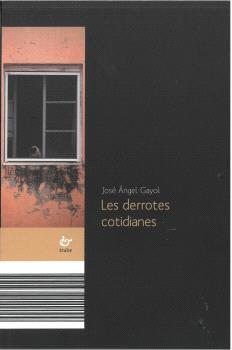 LES DERROTES COTIDIANES