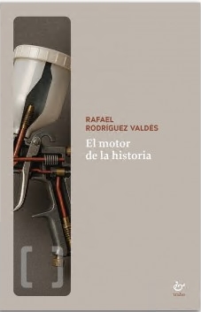 EL MOTOR DE LA HISTORIA