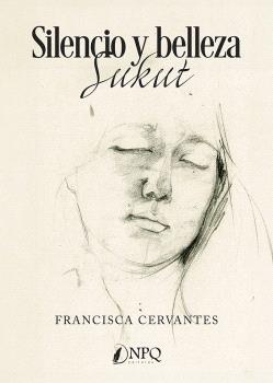 SILENCIO Y BELLEZA. SUKUT
