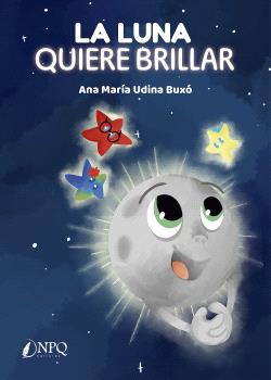 LA LUNA QUIERE BRILLAR