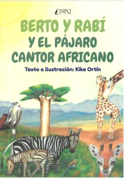 BERTO Y RABÍ Y EL PÁJARO CANTOR AFRICANO