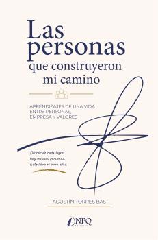 LAS PERSONAS QUE CONSTRUYERON MI CAMINO