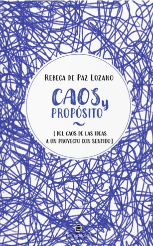 CAOS Y PROPÓSITO