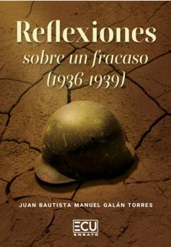 REFLEXIONES SOBRE UN FRACASO (1936–1939)