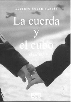 LA CUERDA Y EL CUBO (I PARTE)