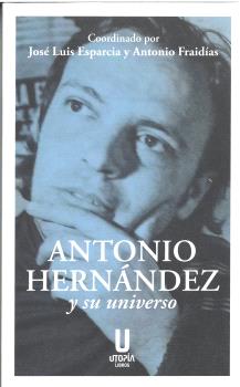 ANTONIO HERNÁNDEZ Y SU UNIVERSO