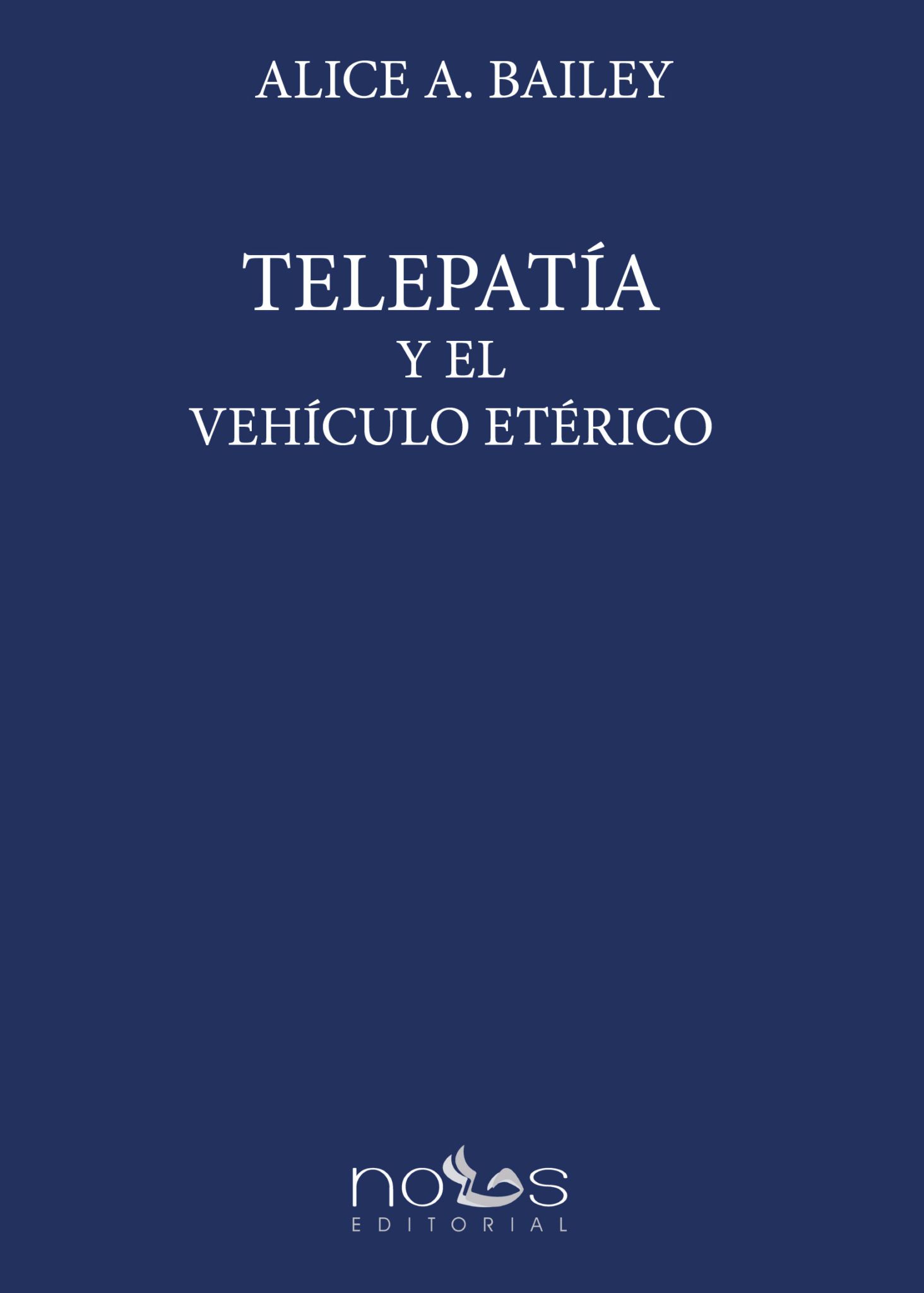TELEPATÍA Y EL VEHÍCULO ETÉRICO