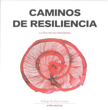 CAMINOS DE RESILIENCIA
