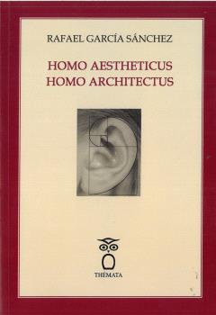 HOMO AESTHETICUS HOMO ARCHITECTUS