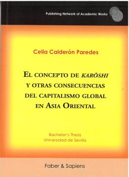 EL CONCEPTO DE KAROSHI Y OTRAS CONSECUENCIAS DEL CAPITALISMO GLOBAL EN ASIA ORIENTAL
