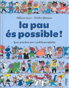 LA PAU ÉS POSSIBLE