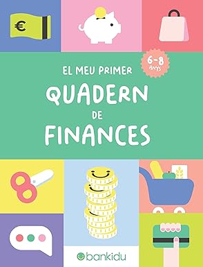 EL MEU PRIMER QUADERN DE FINANCES (DE 6 A 8 ANYS)