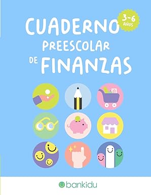 CUADERNO PREESCOLAR DE FINANZAS ( DE 3 A 6 AÑOS)