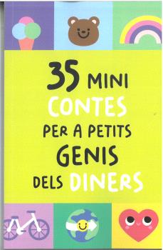 35 MINI CONTES PER A PETITS GENIS DELS DINERS