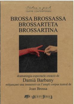 BROSSA BROSSASSA BROSSARTETA BROSSARTINA