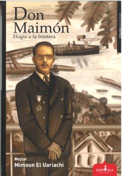 DON MAIMÓN. ELOGIO A LA FRONTERA