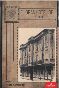 EL GRAN HOTEL DE TETUÁN