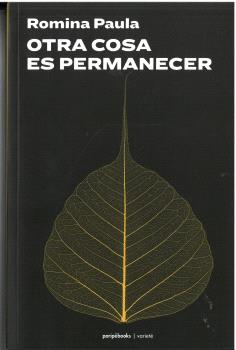 OTRA COSA ES PERMANECER