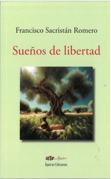 SUEÑOS DE LIBERTAD