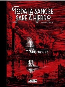 TODA LA SANGRE SABE A HIERRO