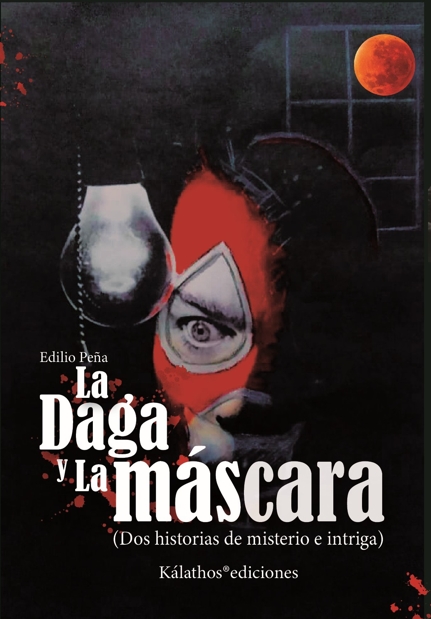 LA DAGA Y LA MÁSCARA
